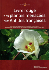 Livre rouge des plantes menacées aux Antilles françaises