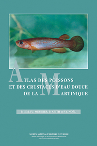 ATLAS DES POISSONS ET DES CRUSTACES D EAU DOUCE DE LA MARTINIQUE