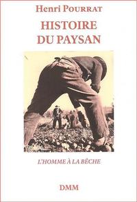 HISTOIRE DU PAYSAN - LHOMME A LA BECHE