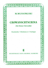 CHOWANSCHTSCHINA - MUSIKALISCHES VOLKSDRAMA IN 5 AUFZUGEN. TEXTBUCH. LIVRET.