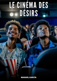 Le Cinéma des Désirs