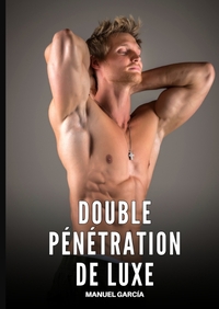 Double Pénétration de Luxe