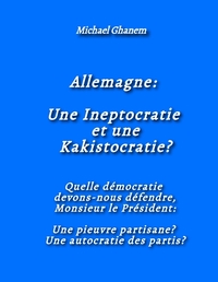 Allemagne:  Une Ineptocratie  et une Kakistocratie?