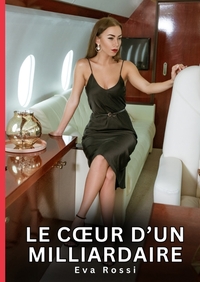 Le Coeur d'un Milliardaire
