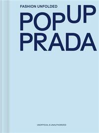 Fashion Unfolded - Pop Up Prada /anglais