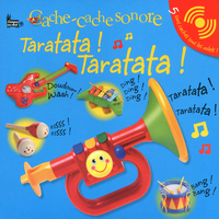 TARATATA TARATATA CACHE-CACHE SONORE