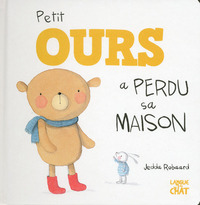 Petit Ours a perdu sa maison