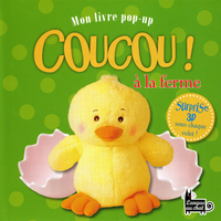 MON LIVRE POP-UP - COUCOU ! A LA FERME