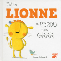 Petite Lionne a perdu son Grrr