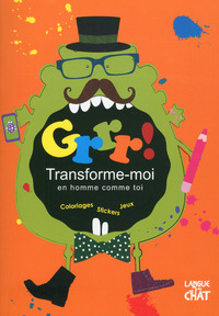 Transforme-moi en homme comme toi Coloriages Stickers Jeux