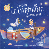 Mes premières histoires - Je suis le capitaine de ma nuit