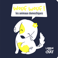 Wouf-wouf ! Les animaux domestiques (Mes petits fluos)