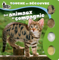 TOUCHE ET DECOUVRE LES ANIMAUX DE COMPAGNIE (VAGUE)