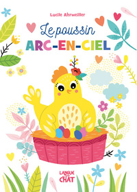 HISTOIRES AU FIL DES SAISONS - LE POUSSIN ARC-EN-CIEL