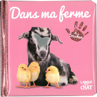 Bébé touche-à-tout - Dans ma ferme - tome 47