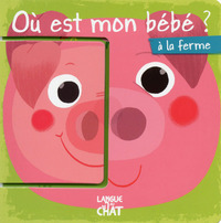 Où est mon bébé ? A la ferme