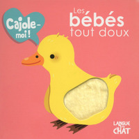 Les bébés tout doux Cajole-moi !