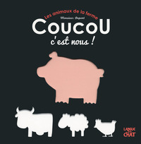 Les animaux de la ferme Coucou c'est nous !