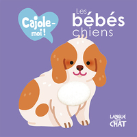 Les bébés chiens Cajole-moi !