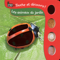 Touche et découvre - Les animaux du jardin