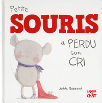 Petite Souris a perdu son cri