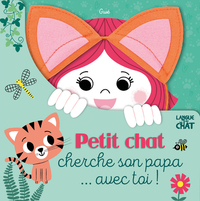 Petit chat cherche son papa... avec toi !