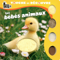 TOUCHE ET DECOUVRE LES BEBES ANIMAUX