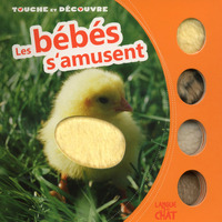 TOUCHE ET DECOUVRE LES BEBES S'AMUSENT (ARC)