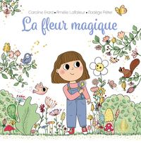 MA DOUCE ETOILE LUNA - LA FLEUR MAGIQUE