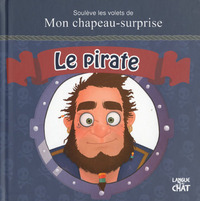 Soulève les volets de Mon chapeau-surprise Le pirate