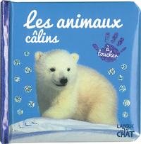 BEBE TOUCHE-A-TOUT LES ANIMAUX CALINS - TOME 17B