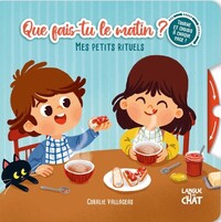 Mes petits rituels - Que fais-tu le matin ? - Tourne et choisis à chaque page !