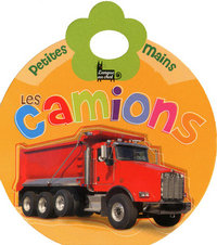PETITES MAINS LES CAMIONS