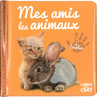 Bébé touche-à-tout - Mes amis les animaux - tome 45