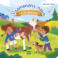 PROMENONS-NOUS A LA FERME - UNE HISTOIRE ET DES DECOUVERTES