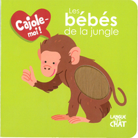 LES BEBES DE LA JUNGLE - CAJOLE-MOI !