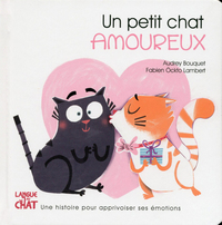 UN PETIT CHAT AMOUREUX LES EMOTIONS DE PETIT CHAT