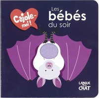 Les bébés du soir - Cajole-moi !