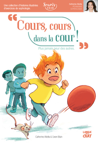 Cours, cours dans la cour ! Souris à la vie (sophrologie)