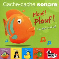 Cache-cache sonore - Plouf ! Plouf !