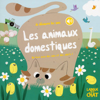 Je découvre les sons Les animaux domestiques - Un livre avec des sons et des volets !