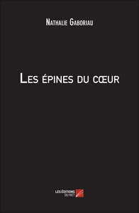 Les épines du cœur