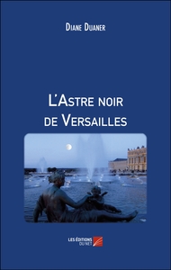 L'Astre noir de Versailles