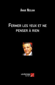 Fermer les yeux et ne penser à rien