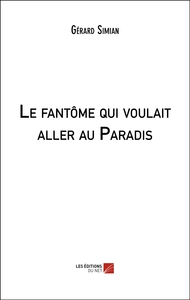 Le fantôme qui voulait aller au Paradis