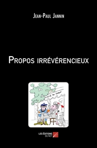 Propos irrévérencieux