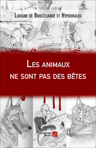 Les animaux ne sont pas des bêtes