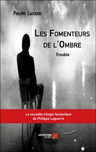 Les Fomenteurs de l'Ombre