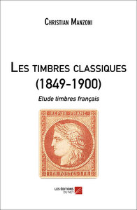 Les timbres classiques (1849-1900)