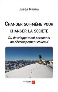 Changer soi-même pour changer la société